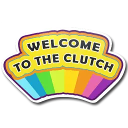 Sticker | Welcome to the Clutch
