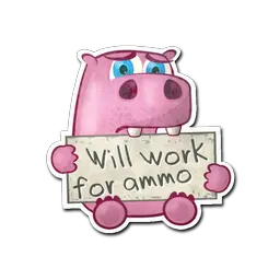 Sticker | Work For Ammo