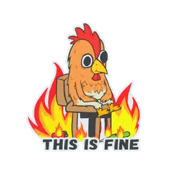 Sticker | This Is Fine (Chicken)